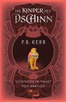 Die Kinder des Dschinn: Gefangen im Palast von Babylon - P. B. Kerr - 9783499004124