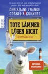 Tote Lämmer lügen nicht - FRANKE,  Christiane ; Kuhnert, Cornelia - 9783499011658
