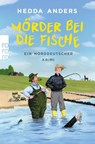 Mörder bei die Fische - Hedda Anders - 9783499015311