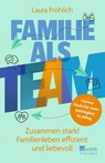 Familie als Team - Laura Fröhlich - 9783499016479