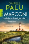 Marconi und die schweigenden Lämmer - Daniele Palu - 9783499018510