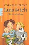 Luis & ich. Alle Geschichten - FRANZ,  Cornelia - 9783499217364