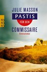 Pastis für den Commissaire - Julie Masson - 9783499232480