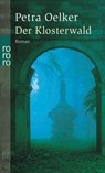 Der Klosterwald - Petra Oelker - 9783499234316