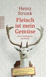Fleisch ist mein Gemüse - STRUNK,  Heinz - 9783499237119