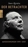Der Betrachter - Imre Kertész - 9783499272998