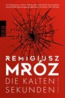 Die kalten Sekunden - Remigiusz Mróz - 9783499276064