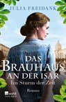 Das Brauhaus an der Isar: Im Sturm der Zeit - Julia Freidank - 9783499276743