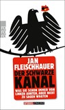 Der Schwarze Kanal - Jan Fleischhauer - 9783499629754