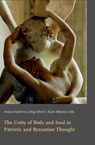 The Unity of Body and Soul in Patristic and Byzantine Thought - Anna Usacheva ; Jörg Ulrich ; Siam Bhayro - 9783506703392