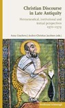 Christian Discourse in Late Antiquity - ANDERS,  Christian ; Usacheva, Anna - 9783506703460