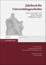 Jahrbuch für Universitätsgeschichte 24 (2021) - Martin Kintzinger ; Wolfgang E. Wagner - 9783515138437