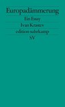 Europadämmerung - Ivan Krastev - 9783518127124