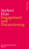 Engagement und Distanzierung - Norbert Elias - 9783518242568