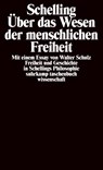 Philosophische Untersuchungen über das Wesen der menschlichen Freiheit und die damit zusammenhängenden Gegenstände - Friedrich Wilhelm Joseph von Schelling - 9783518277386