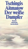Der weiße Dampfer - Tschingis Aitmatow - 9783518389188