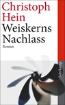 Weiskerns Nachlass - Christoph Hein - 9783518463925