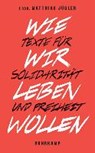 Wie wir leben wollen - JÜGLER,  Matthias - 9783518467107
