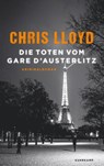 Die Toten vom Gare d'Austerlitz - Kriminalroman (Eddie Giral 1) - Chris Lloyd - 9783518471364
