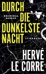 Durch die dunkelste Nacht - Hervé Le Corre - 9783518473696