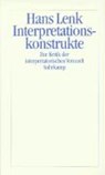 Interpretationskonstrukte - LENK,  Hans - 9783518581520