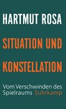 Situation und Konstellation - Hartmut Rosa - 9783518588338