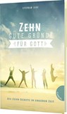 Zehn gute Gründe für Gott - Stephan Sigg - 9783522305259