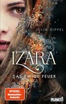 Izara 1: Das ewige Feuer - Julia Dippel - 9783522506366