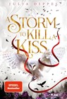 Die Sonnenfeuer-Ballade 2: A Storm to Kill a Kiss - Julia Dippel - 9783522508148