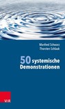 50 systemische Demonstrationen - Manfred Schwarz ; Thorsten Schlaak - 9783525452615