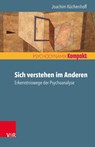 Sich verstehen im Anderen - Joachim Kuchenhoff - 9783525459065