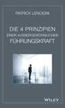 Die 4 Prinzipien Einer Aussergewohnlichen Fuhrungskraft - Patrick M. (Emeryville Lencioni - 9783527508105