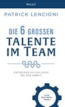 Die 6 Grossen Talente im Team - Patrick M. (Emeryville Lencioni - 9783527511426