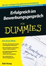 Erfolgreich im Bewerbungsgespräch für Dummies - Rob Yeung - 9783527698615