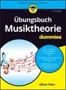 Übungsbuch Musiktheorie für Dummies - Oliver Fehn - 9783527847877