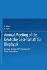 Annual Meeting of the Deutsche Gesellschaft fur Biophysik - G. Adam ; G. B. Stark - 9783540096849
