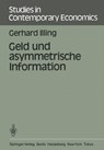 Geld und asymmetrische Information - G. Illing - 9783540139997