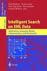Intelligent Search on XML Data - Henk Blanken ; Torsten Grabs ; Hans-Joerg Schek ; Ralf Schenkel - 9783540407683