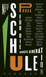 Neue Schule - Shida Bazyar ;  Deniz Utlu ;  Julia Weber ;  Jan Wilm ;  Bettina Wilpert ;  Anja Kampmann ;  Dmitrij Kapitelman ;  Reinhard Kaiser-Mühlecker ;  Roman Ehrlich ;  Nora Gantenbrink ;  Patricia Hempel ;  Robert Prosser ;  Dana von Suffrin - 9783546100076