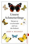 Unsere Schmetterlinge - REICHHOLF,  Josef H. - 9783548060538