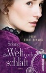 Solang die Welt noch schläft - Petra Durst-Benning - 9783548062501