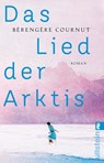 Das Lied der Arktis - Bérengère Cournut - 9783548064871