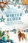 Winterglück auf dem kleinen Pferdehof in Island - Christiane Lind - 9783548067452