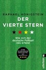 Der vierte Stern - HONIGSTEIN,  Raphael ; Reng, Ronald - 9783548376523