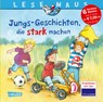 LESEMAUS Sonderbände: Jungs-Geschichten, die stark machen - Christa Holtei ;  Christian Tielmann ;  Monika Wittmann ;  Myriam Halberstam ;  Ralf Butschkow - 9783551089717