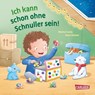 Ich kann schon ohne Schnuller sein! - Anni Demel - 9783551172440