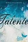 Das Bündnis der Talente, Teil 4-6 - Mira Valentin - 9783551300546