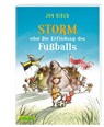 Storm oder Die Erfindung des Fußballs - Jan Birck - 9783551319180