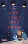 Sing If You Can't Dance - Alexia Casale - 9783551585295
