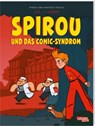 Spirou und Fantasio Spezial 41: Spirou und das Comic-Syndrom - Jul - 9783551798268